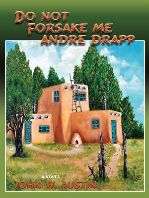 cover image of Do Not Forsake Me Andre Drapp